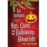 Mrs. Claus and the Halloween Homicide (Mrs. Claus Mysteries) Mrs. Claus and the Halloween Homicide (Mrs. Claus Mysteries) Paperback Kindle