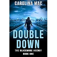 Double Down (The Blackmore Agency Book 1) Double Down (The Blackmore Agency Book 1) Kindle