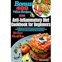 Anti-inflammatory Diet Cookbook for Beginners: 