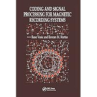 Coding and Signal Processing for Magnetic Recording Systems Coding and Signal Processing for Magnetic Recording Systems Kindle Hardcover