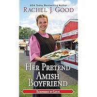 Her Pretend Amish Boyfriend (Surprised by Love Book 5) Her Pretend Amish Boyfriend (Surprised by Love Book 5) Kindle Paperback Library Binding