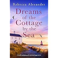 Dreams of the Cottage by the Sea: A totally gripping and emotional page-turner (The Island Cottage) Dreams of the Cottage by the Sea: A totally gripping and emotional page-turner (The Island Cottage) Kindle Audible Audiobook Paperback Audio CD