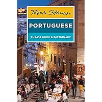 Rick Steves Portuguese Phrase Book and Dictionary (Rick Steves Travel Guide) Rick Steves Portuguese Phrase Book and Dictionary (Rick Steves Travel Guide) Paperback Kindle