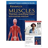 Kendall's Muscles: Testing and Function with Posture and Pain 6e Lippincott Connect Print Book and Digital Access Card Package Kendall's Muscles: Testing and Function with Posture and Pain 6e Lippincott Connect Print Book and Digital Access Card Package Product Bundle