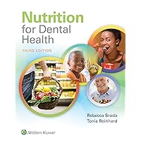 Nutrition for Dental Health: A Guide for the Dental Professional: A Guide for the Dental Professional Nutrition for Dental Health: A Guide for the Dental Professional: A Guide for the Dental Professional Paperback