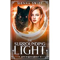 The Surrounding Light: Song of Souls Book One The Surrounding Light: Song of Souls Book One Kindle Paperback