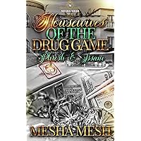 Housewives Of The Drug Game: Phresh & Issani Housewives Of The Drug Game: Phresh & Issani Kindle