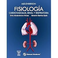 Fisiología cardiovascular, renal y respiratoria (Spanish Edition) Fisiología cardiovascular, renal y respiratoria (Spanish Edition) Kindle Paperback