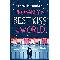 Probably the Best Kiss in the World: The laugh out loud romantic comedy of 2019! Probably the Best Kiss in the World: The laugh out loud romantic comedy of 2019! Paperback Kindle
