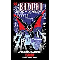 Batman Beyond: The Animated Series Classics Compendium Batman Beyond: The Animated Series Classics Compendium Paperback