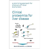 Clinical proteomics for liver disease: a promising approach for discovery of novel biomarkers