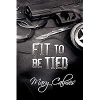Fit To Be Tied (Marshals Book 2) Fit To Be Tied (Marshals Book 2) Kindle Audible Audiobook Paperback