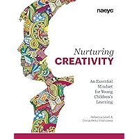 Nurturing Creativity: An Essential Mindset for Young Children's Learning