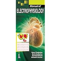Manual of Electrophysiology Manual of Electrophysiology Kindle Paperback