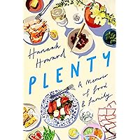 Plenty: A Memoir of Food and Family Plenty: A Memoir of Food and Family Paperback Audible Audiobook Kindle Hardcover Audio CD
