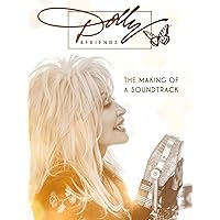 Dolly Parton - The Making of a Soundtrack
