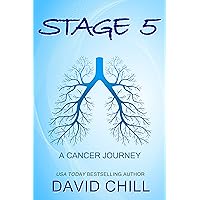 Stage 5: A Cancer Journey Stage 5: A Cancer Journey Kindle Paperback