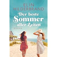 Der beste Sommer aller Zeiten: Roman (German Edition)
