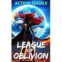 League of Oblivion (A Villainous Adventure) (Action Serials Book 4)