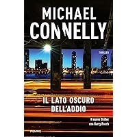 Il lato oscuro dell'addio (I thriller con Harry Bosch) (Italian Edition)