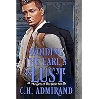 Avoiding the Earl's Lust (The Lords of Vice Book 2) Avoiding the Earl's Lust (The Lords of Vice Book 2) Kindle Audible Audiobook Paperback Audio CD