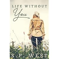 Life Without You Life Without You Kindle Paperback