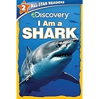Discovery All-Star Readers: I Am a Shark Level 2 Discovery All-Star Readers: I Am a Shark Level 2 Paperback