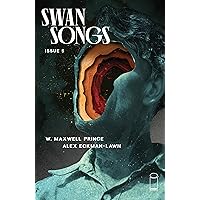Swan Songs #5 (of 6) Swan Songs #5 (of 6) Kindle