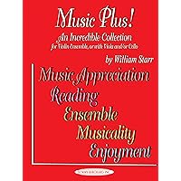 Music Plus! An Incredible Collection: Violin Ensemble, or with Viola and/or Cello Music Plus! An Incredible Collection: Violin Ensemble, or with Viola and/or Cello Paperback Kindle