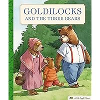 Goldilocks and the Three Bears: A Little Apple Classic (Little Apple Books) Goldilocks and the Three Bears: A Little Apple Classic (Little Apple Books) Hardcover Kindle