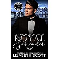 Royal Surrender (The Royal Heirs) Royal Surrender (The Royal Heirs) Kindle Audible Audiobook Paperback