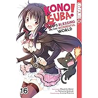 KONOSUBA! GOD'S BLESSING ON THIS WONDERFUL WORLD!, Band 16 (German Edition) KONOSUBA! GOD'S BLESSING ON THIS WONDERFUL WORLD!, Band 16 (German Edition) Kindle Paperback