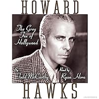 Howard Hawks: The Grey Fox of Hollywood Howard Hawks: The Grey Fox of Hollywood Audible Audiobook Hardcover Kindle Paperback