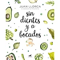 Sin dientes y a bocados / Toothless and By the Mouthful (Spanish Edition) Sin dientes y a bocados / Toothless and By the Mouthful (Spanish Edition) Paperback Audible Audiobook Kindle