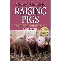 Storey's Guide to Raising Pigs, 3rd Edition: Care, Facilities, Management, Breeds Storey's Guide to Raising Pigs, 3rd Edition: Care, Facilities, Management, Breeds Paperback