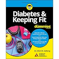 Diabetes & Keeping Fit For Dummies Diabetes & Keeping Fit For Dummies Paperback Kindle