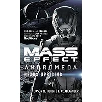 Mass Effect - Andromeda: Nexus Uprising (Mass Effect: Andromeda, 1) Mass Effect - Andromeda: Nexus Uprising (Mass Effect: Andromeda, 1) Mass Market Paperback Kindle Audible Audiobook MP3 CD