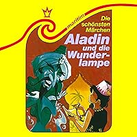 Aladin und die Wunderlampe: Die schönsten Märchen 16 Aladin und die Wunderlampe: Die schönsten Märchen 16 Audible Audiobook