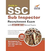 Guide to SSC Sub-Inspector Recruitment Exam with 2012-16 Solved Papers 4th Edition Guide to SSC Sub-Inspector Recruitment Exam with 2012-16 Solved Papers 4th Edition Kindle