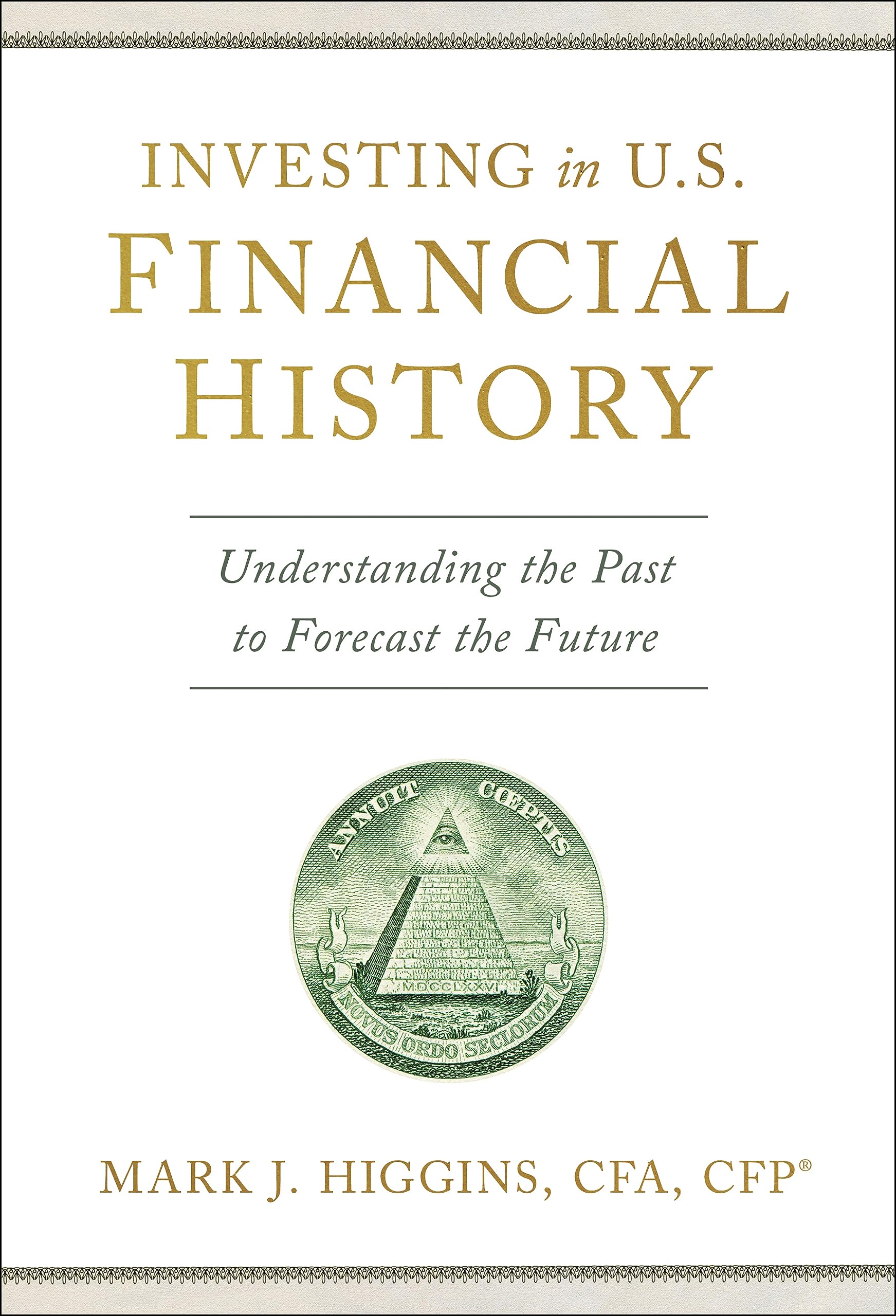 Investing in U.S. Financial History: Understanding the Past to Forecast the Future