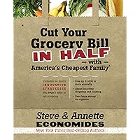 Cut Your Grocery Bill in Half with America's Cheapest Family: Includes So Many Innovative Strategies You Won't Have to Cut Coupons Cut Your Grocery Bill in Half with America's Cheapest Family: Includes So Many Innovative Strategies You Won't Have to Cut Coupons Paperback Kindle Audible Audiobook