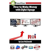 How to Make Money with Digital Signage: Monetize