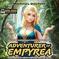 Adventurer of Empyrea: An Isekai Barbarian Fantasy Adventure, Book 2 Adventurer of Empyrea: An Isekai Barbarian Fantasy Adventure, Book 2 Audible Audiobook Kindle