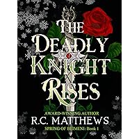 The Deadly Knight Rises: A beauty and the beast retelling (Spring of Beimeni Book 1)