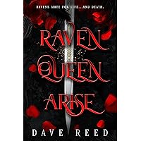 Raven Queen, Arise: An Epic Fantasy Poly Romance Full of Magic & Revenge (Temple of Vengeance Volume 1)