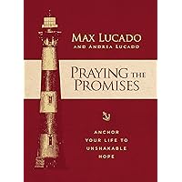 Praying the Promises: Anchor Your Life to Unshakable Hope Praying the Promises: Anchor Your Life to Unshakable Hope Audible Audiobook Hardcover Kindle Audio CD