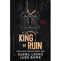 King of Ruin: A Dark Mafia Romance (Soulless Empire Book 1) King of Ruin: A Dark Mafia Romance (Soulless Empire Book 1) Kindle Audible Audiobook Paperback