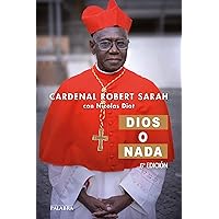 Dios o nada (Mundo y Cristianismo) (Spanish Edition) Dios o nada (Mundo y Cristianismo) (Spanish Edition) Kindle Paperback