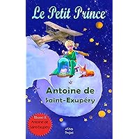 Le Petit Prince (French Edition) Le Petit Prince (French Edition) Kindle