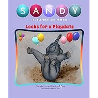 Sandy the Elephant and Friends : Sandy the Elephant 